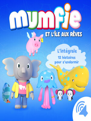 cover image of Mumfie--L'intégrale 12 histoires pour s'endormir